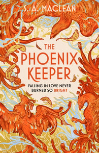 The Phoenix Keeper by S.A. MacLean