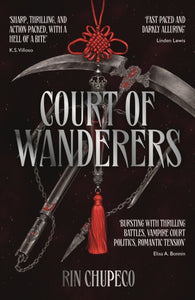 Court of Wanderers by Rin Chupeco (Pre-Order)