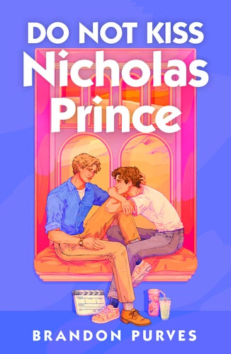 [Pre-Order] Do Not Kiss Nicholas Prince by Brandon Purves