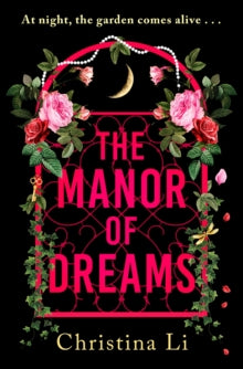 The Manor of Dreams by Christina Li