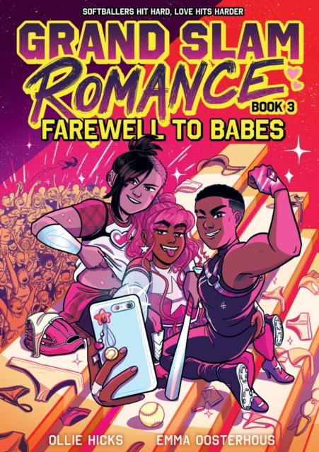 Grand Slam Romance: Farewell To Babes - Book 3 by Ollie Hicks, Emma Oosterhous