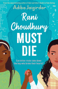 Rani Choudhury Must Die by Adiba Jaigirdar (Pre-Order)