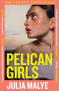 Pelican Girls by Julia Malye