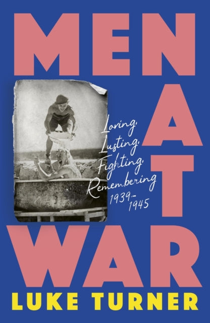 Men At War by Luke Turner