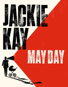 May Day by Jackie Kay (Pre-Order)