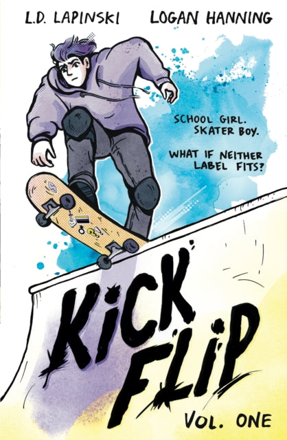 Kickflip Vol. 1 by L.D. Lapinski