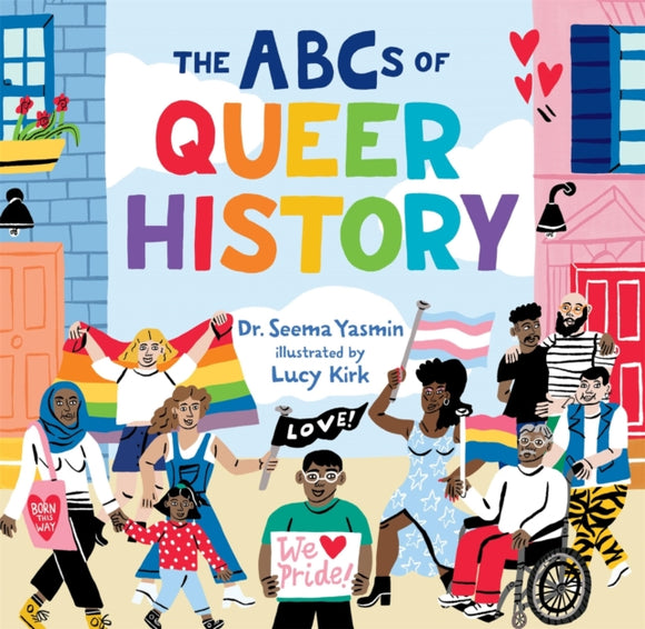 The ABCs of Queer History by Dr.Seema Yasmin