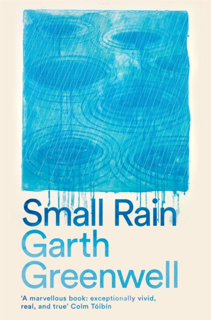 Small Rain by Garth Greenwell (Paperback)
