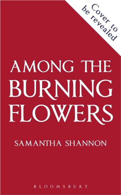 Among the Burning Flowers by Samantha Shannon (Pre-Order)