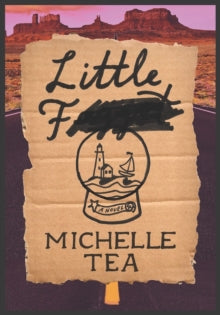 Little F by Michelle Tea