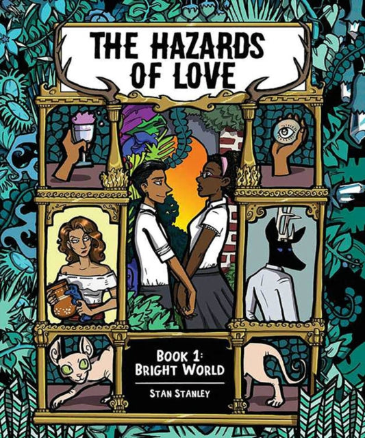 The Hazards of Love Vol. 1: Bright World by Stan Stanley