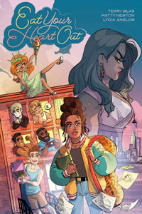 Eat Your Heart Out Vol. 1 by Terry Blas, Matty Newton, Lydia Anslow