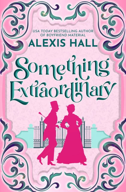 Something Extraordinary by Alexis Hall (Pre-Order)