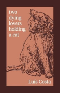 Two Dying Lovers Holding a Cat by Luis Costa