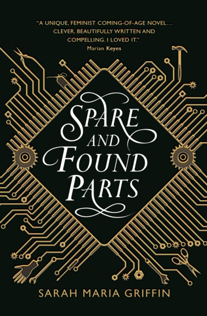 Spare and Found Parts by Sarah Maria Griffin