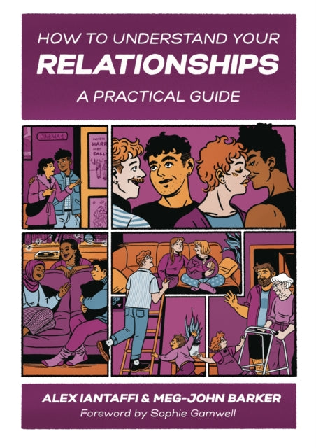 How to Understand Your Relationships: A Practical Guide by Meg-John Barker, Alex Iantaffi