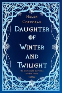 Daughter of Winter and Twilight by Helen Corcoran