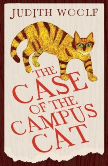 The Case of the Campus Cat by Judith Woolf