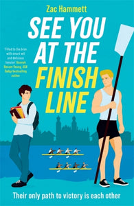 See you at the Finish Line by Zac Hammett