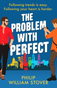 The Problem With Perfect by Philip William Stover