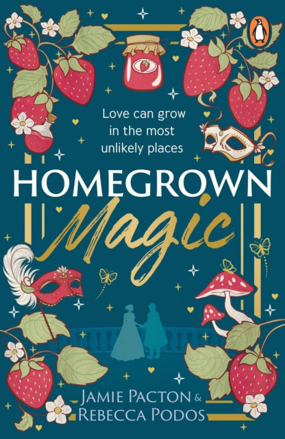 Homegrown Magic by Jamie Pacton, Rebecca Podos (Pre-Order)