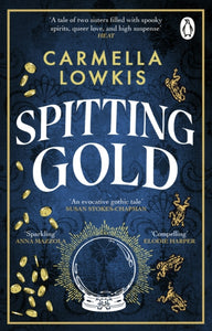 Spitting Gold by Carmella Lowkis