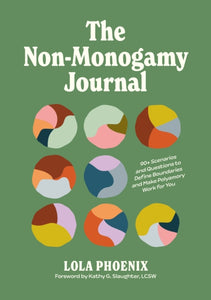 The Non-Monogamy Journal by Lola Phoenix