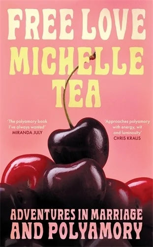 [Pre-Order] Free Love By Michelle Tea