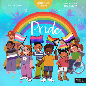 Pride by Eric Huang, Amy Phelps