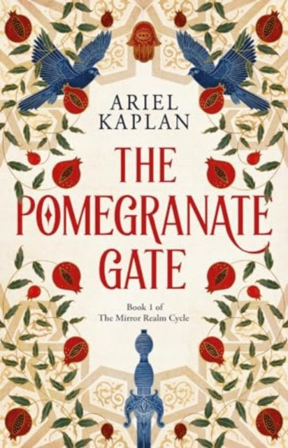 The Pomegranate Gate by Ariel Kaplan