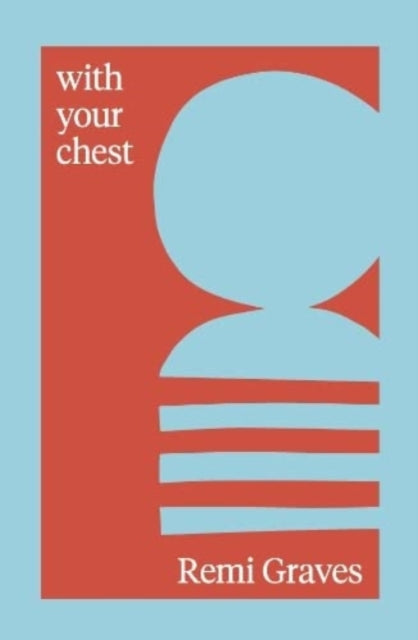 with your chest by Remi Graves
