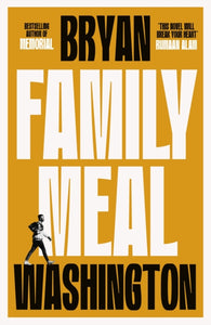 ** SIGNED ** Family Meal by Bryan Washington