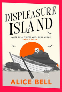 Displeasure Island by Alice Bell