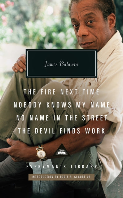 The Fire Next Time; Nobody Knows My Name; No Name In The Street; The Devil Finds Work by James Baldwin