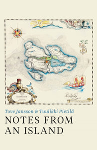 Notes from an Island by Tove Jansson, Tuulikki Pietila