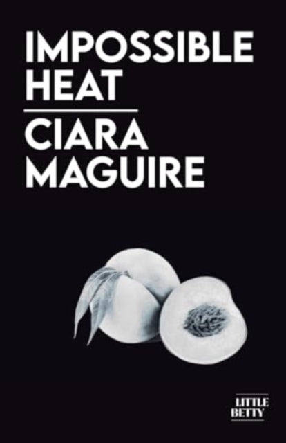 Impossible Heat by Ciara Maguire