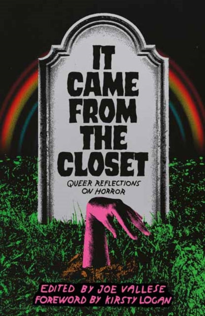It Came from the Closet: Queer Reflections on Horror edited by Joe Vallese