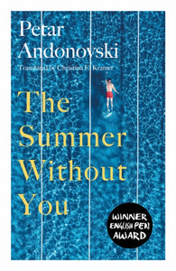 The Summer Without You by Petar Andonovski