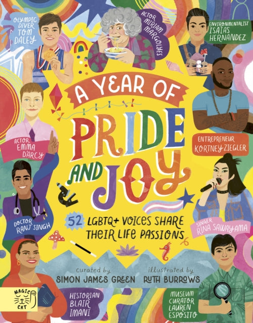 A Year of Pride and Joy: 52 LGBTQ+ Voices Share Their Life Passions by Simon James Green
