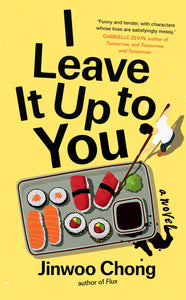 I Leave It Up to You: A Novel by Jinwoo Chong