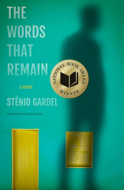 The Words That Remain by Stenio Gardel