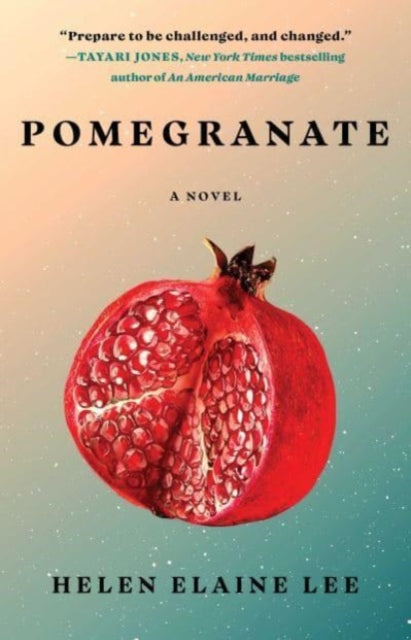 Pomegranate: A Novel by Helen Elaine Lee