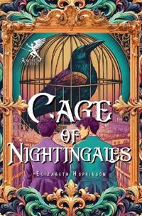 Cage of Nightingales by Elizabeth Hopkinson