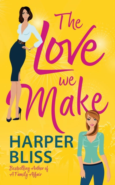 The Love We Make by Harper Bliss