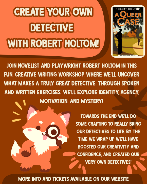 Create Your Own Detective with Robert Holtom