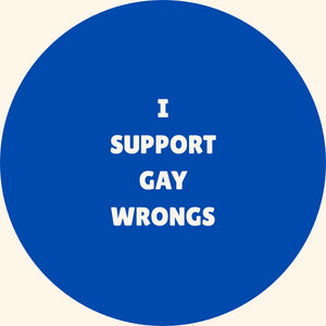I Support Gay Wrongs badge