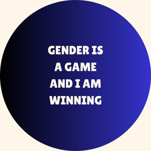 Gender is a Game badge