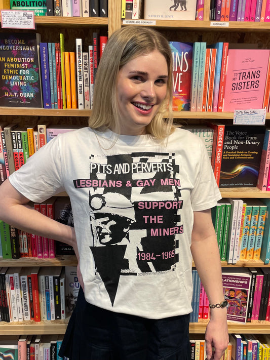 Pits and Perverts: Lesbians & Gay Men Support The Miners (LGSM) 1984/85 Commemorative T-Shirt