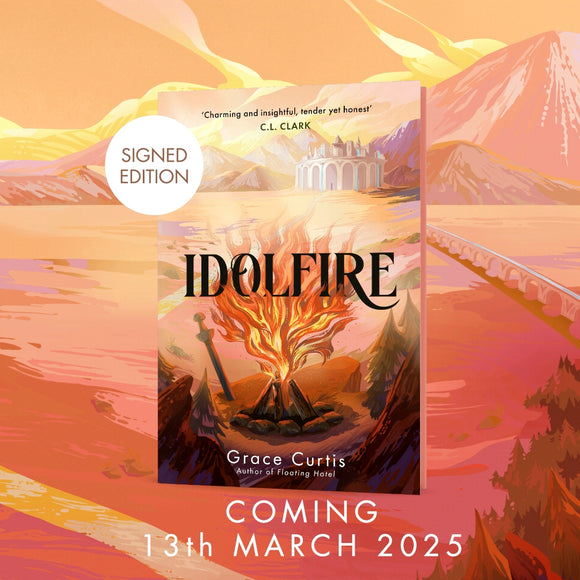 Idolfire by Grace Curtis (Pre-Order)