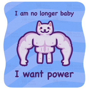I Am No Longer Baby I Want Power sticker